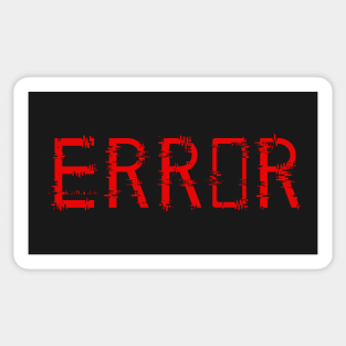 An Unexpected Error has Occurred Sticker